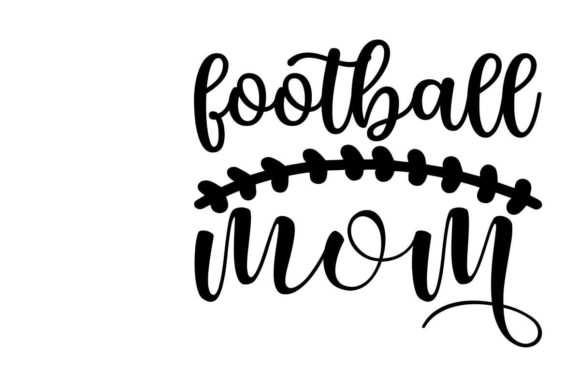 Family Football Mom Graphics for Seasonal Crafts