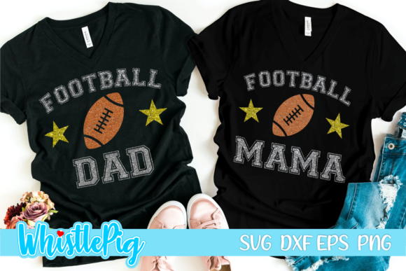 Football Mama Football Dad American: A Stitch Test